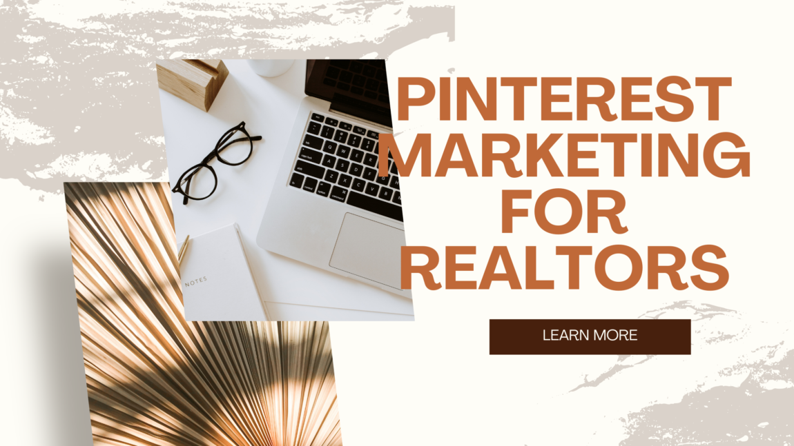 Pinterest marketing for real estate agents